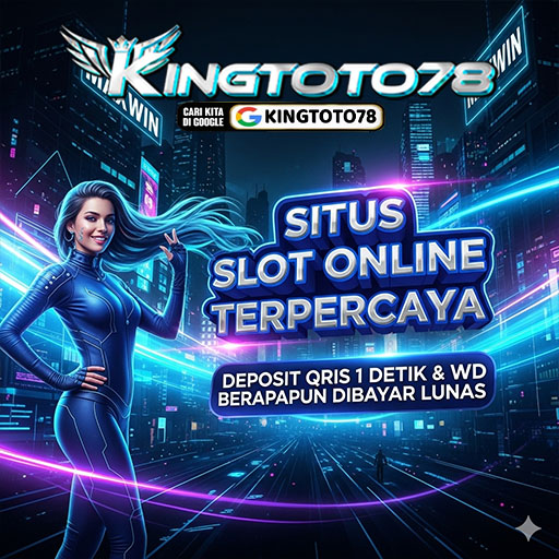 Situs Slot KINGTOTO78 Gacor Hari Ini Paling Mudah Maxwin Agen IDN Toto Terpercaya